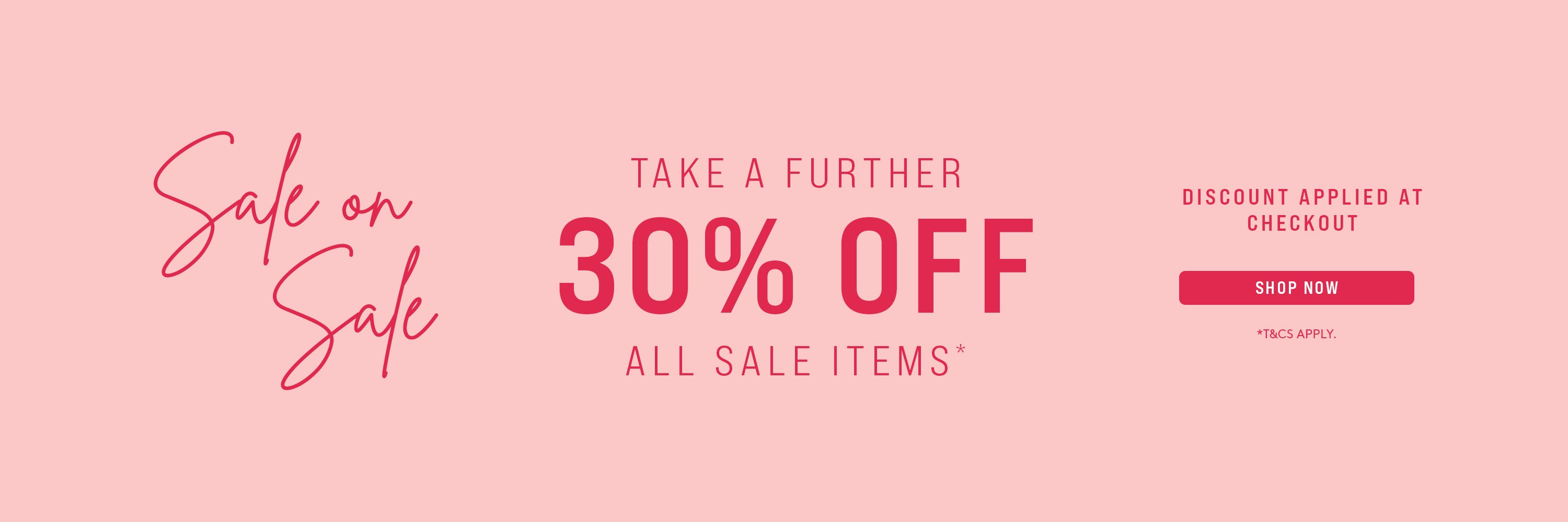 take a further 30% off all sale items
